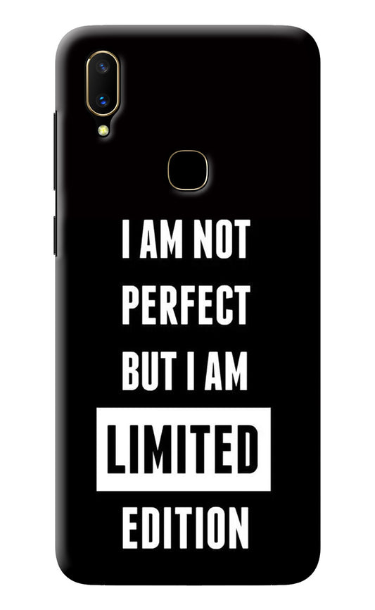 I Am Not Perfect But I Am Limited Edition Vivo V11 Back Cover