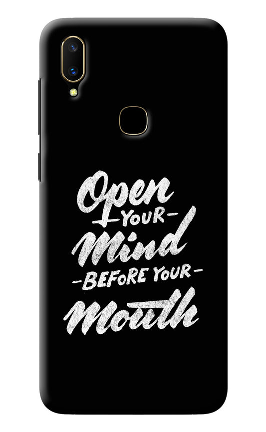 Open Your Mind Before Your Mouth Vivo V11 Back Cover