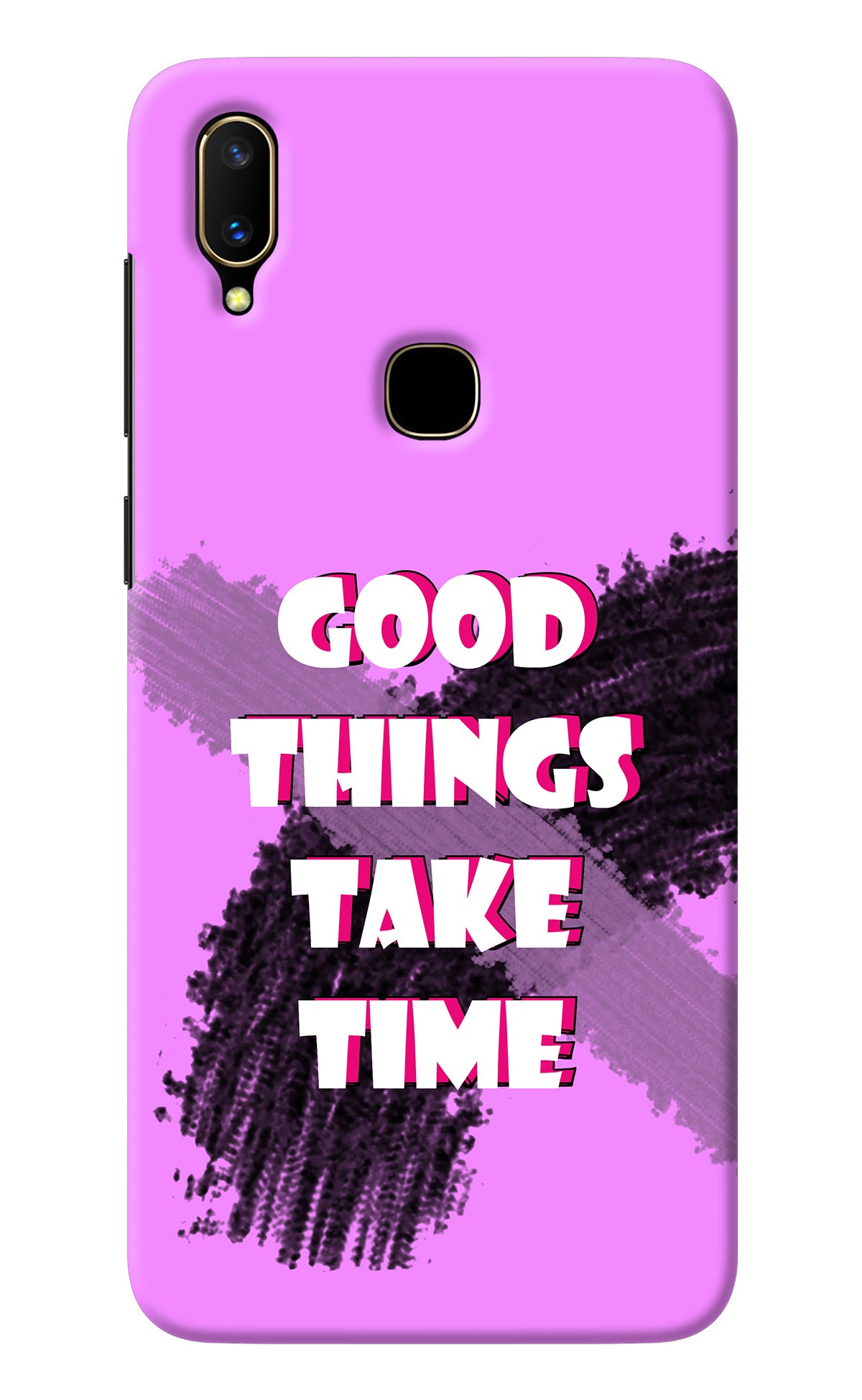 Good Things Take Time Vivo V11 Back Cover