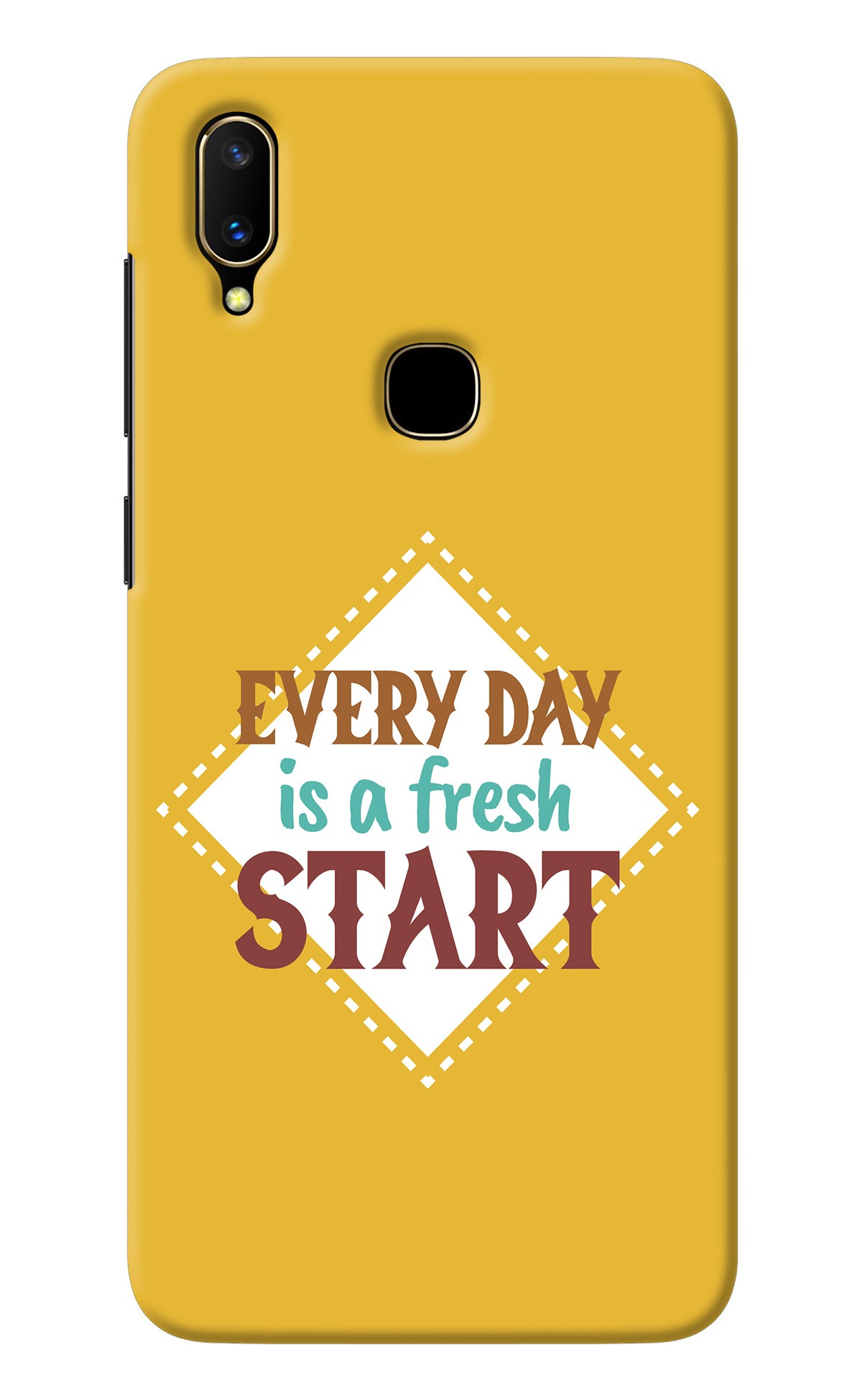 Every day is a Fresh Start Vivo V11 Back Cover