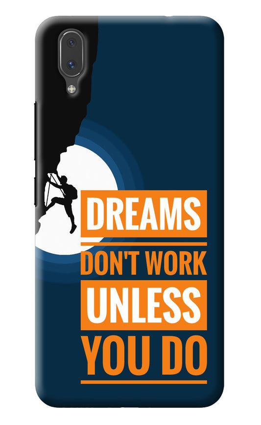 Dreams Don’T Work Unless You Do Vivo X21 Back Cover