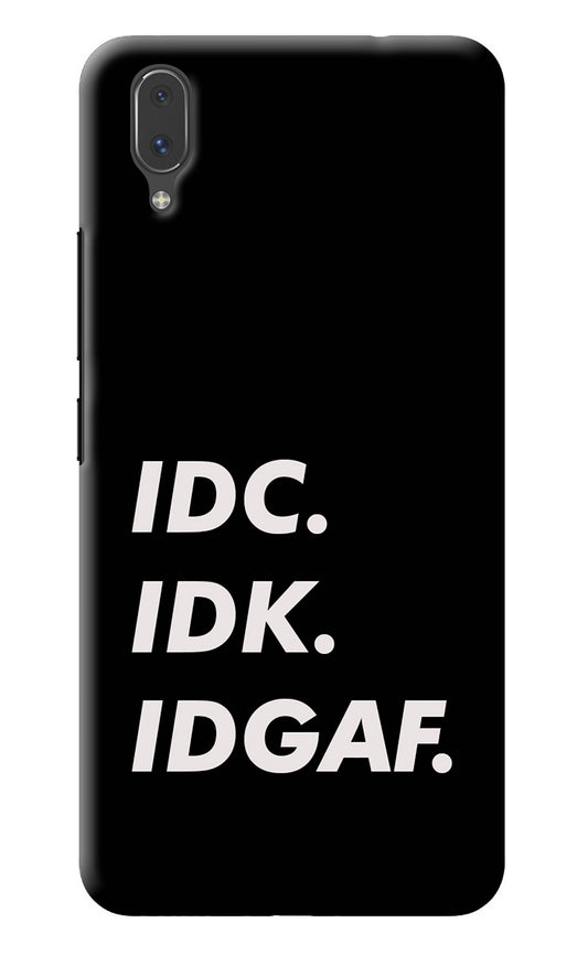 Idc Idk Idgaf Vivo X21 Back Cover