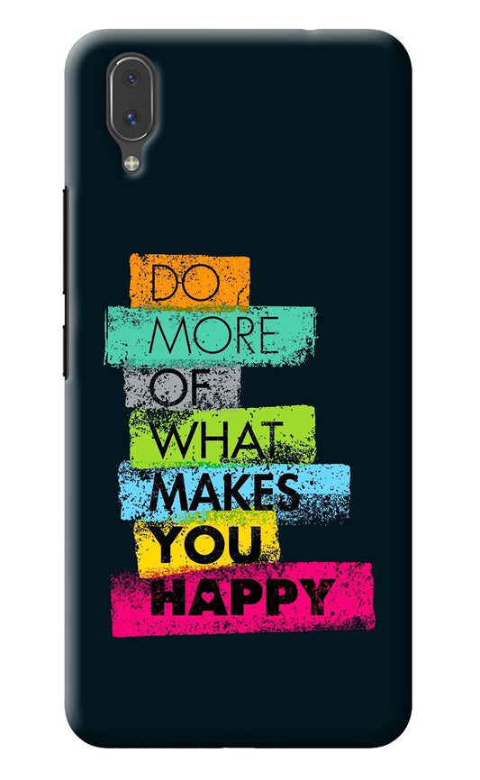 Do More Of What Makes You Happy Vivo X21 Back Cover