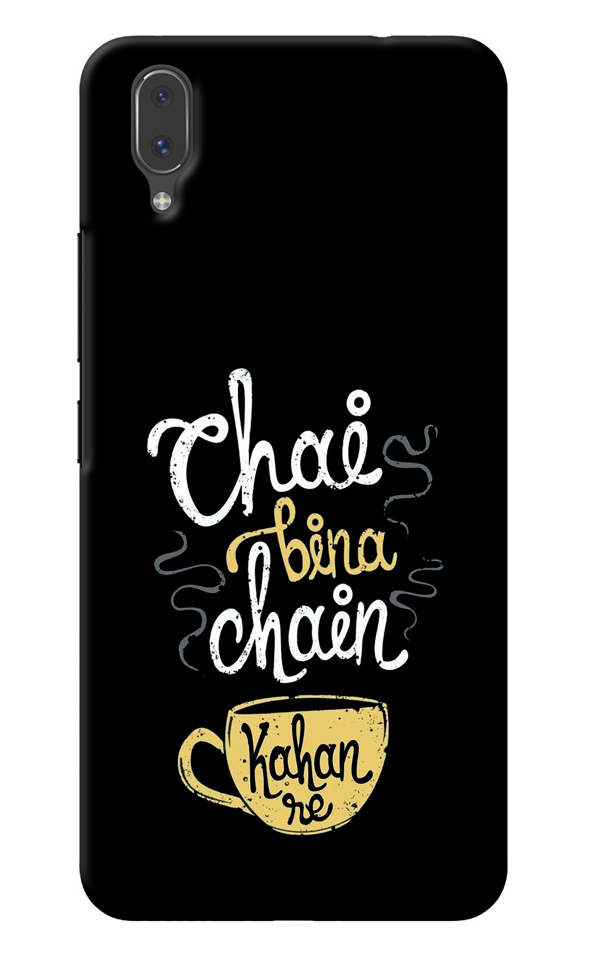 Chai Bina Chain Kaha Re Vivo X21 Back Cover