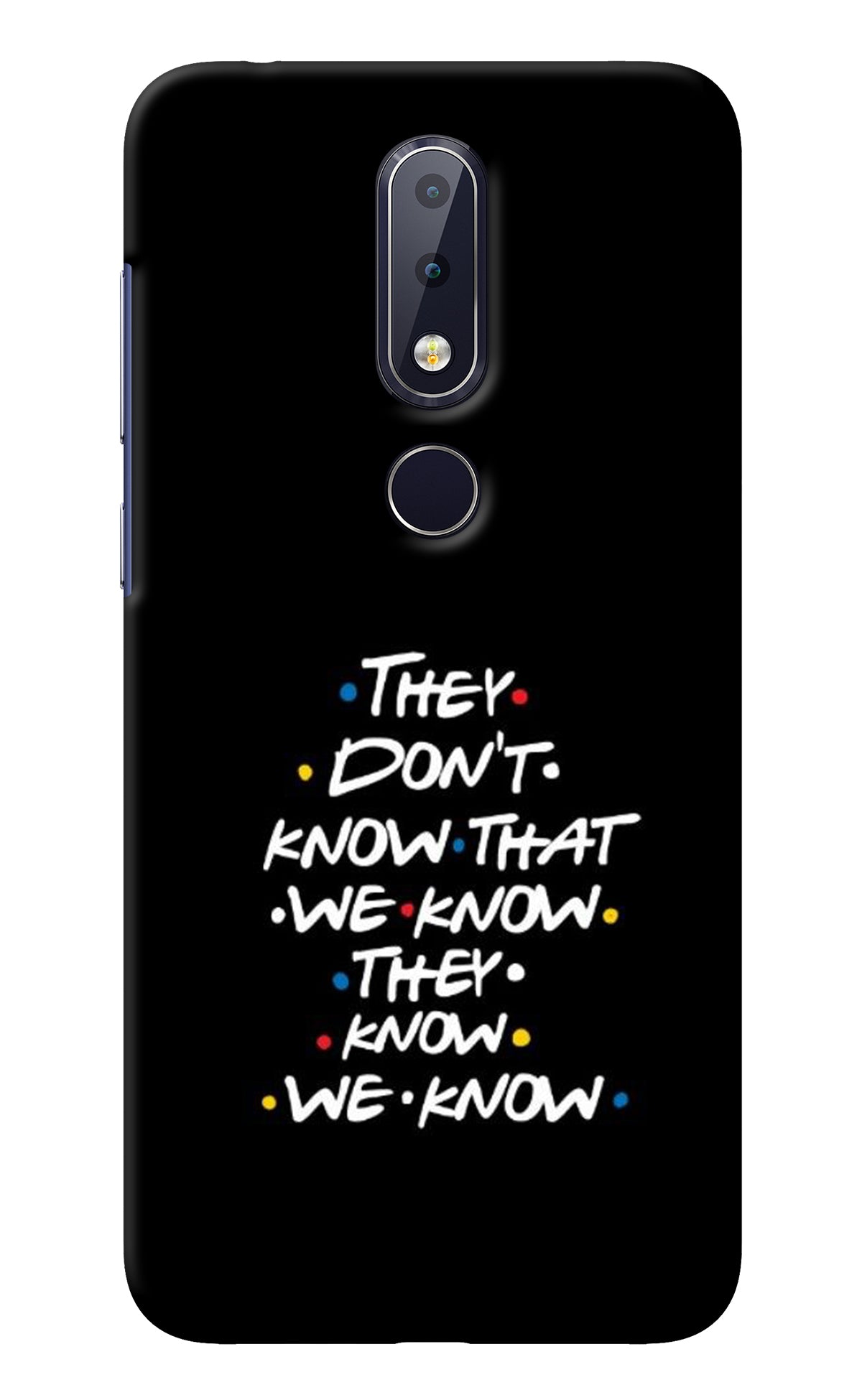 FRIENDS Dialogue Nokia 6.1 plus Back Cover