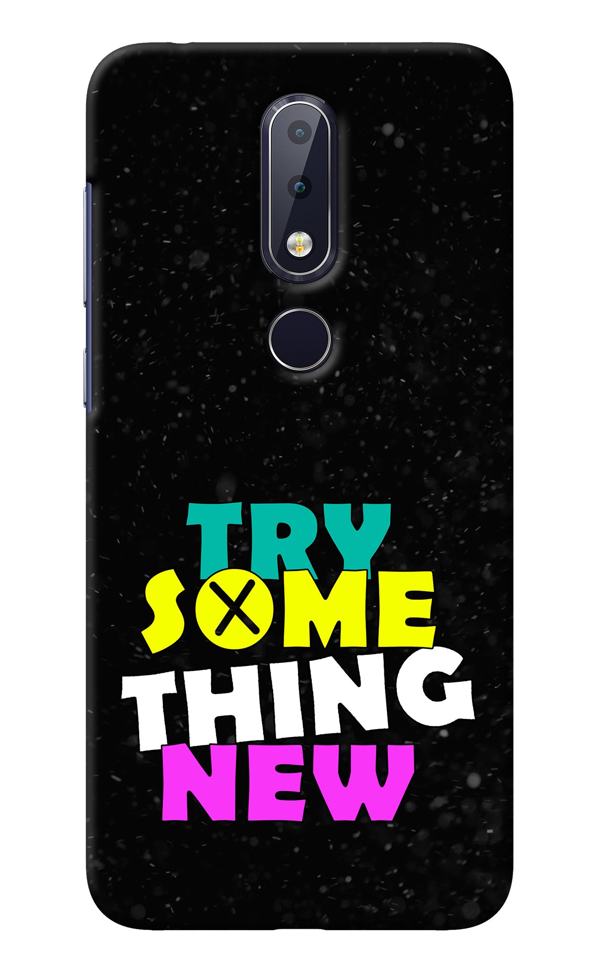 Try Something New Nokia 6.1 plus Back Cover