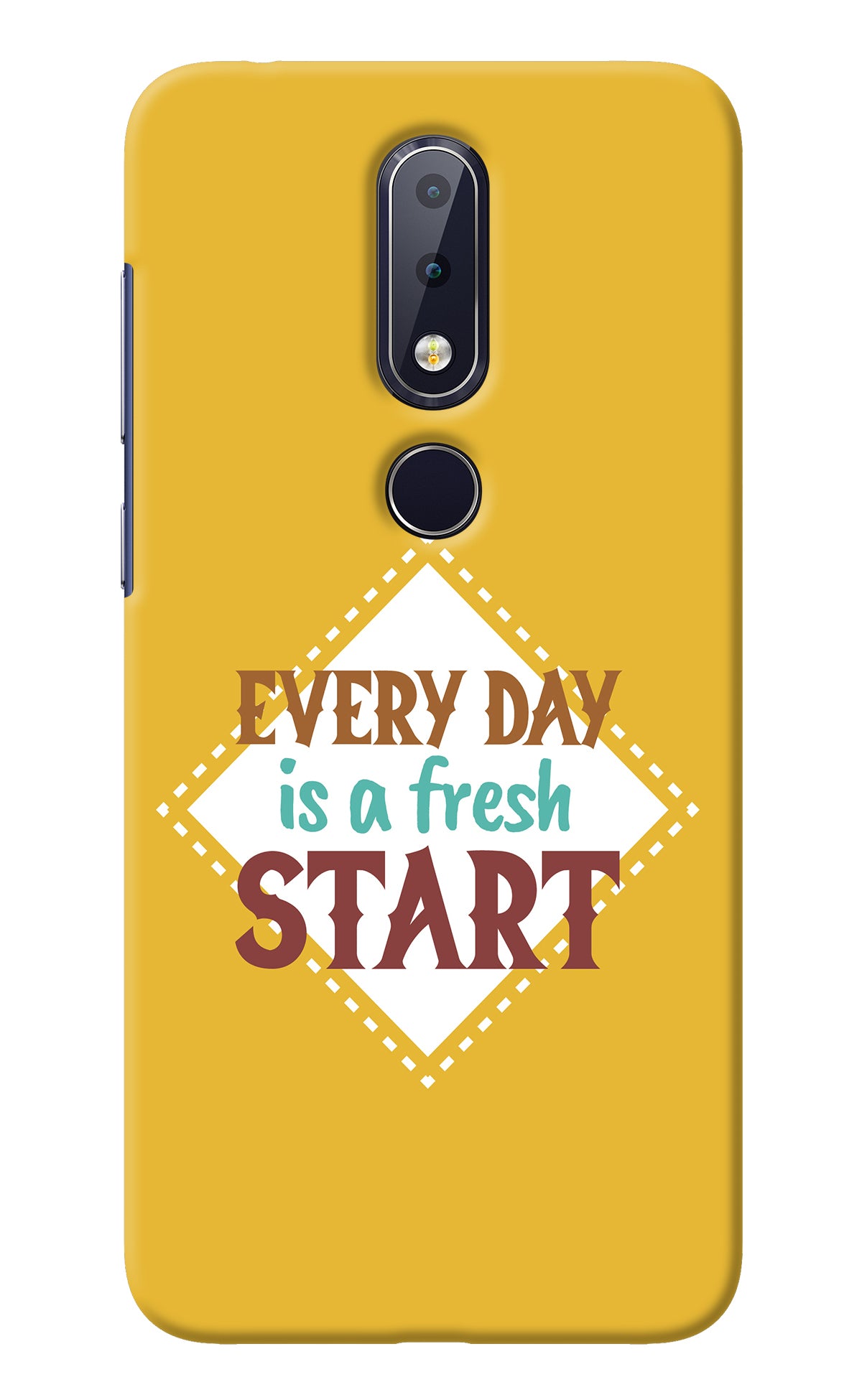 Every day is a Fresh Start Nokia 6.1 plus Back Cover