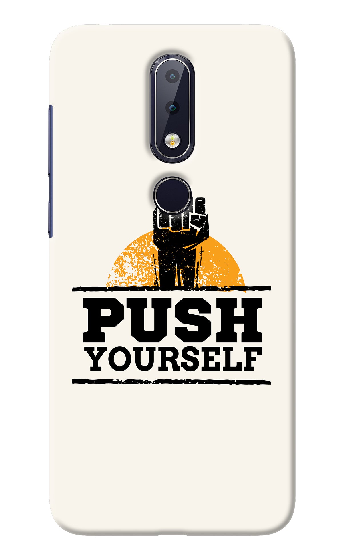 Push Yourself Nokia 6.1 plus Back Cover