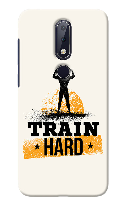 Train Hard Nokia 6.1 plus Back Cover