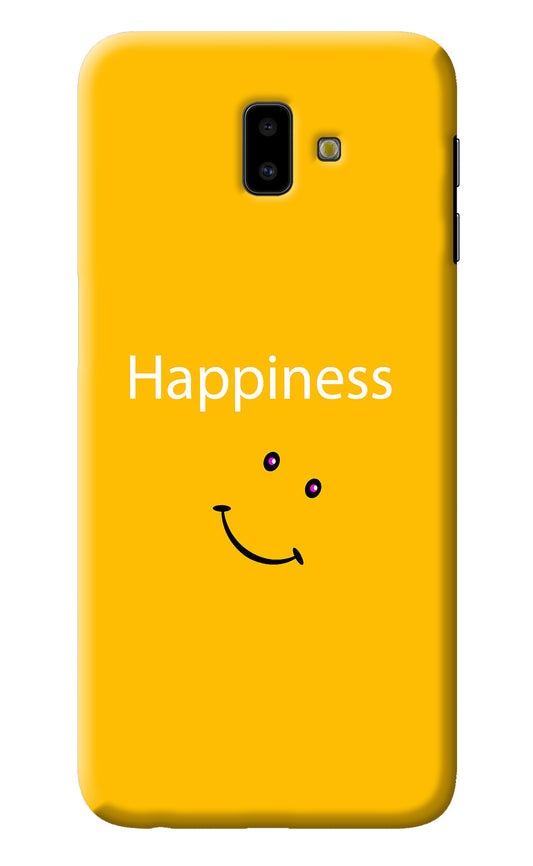 Happiness With Smiley Samsung J6 plus Back Cover