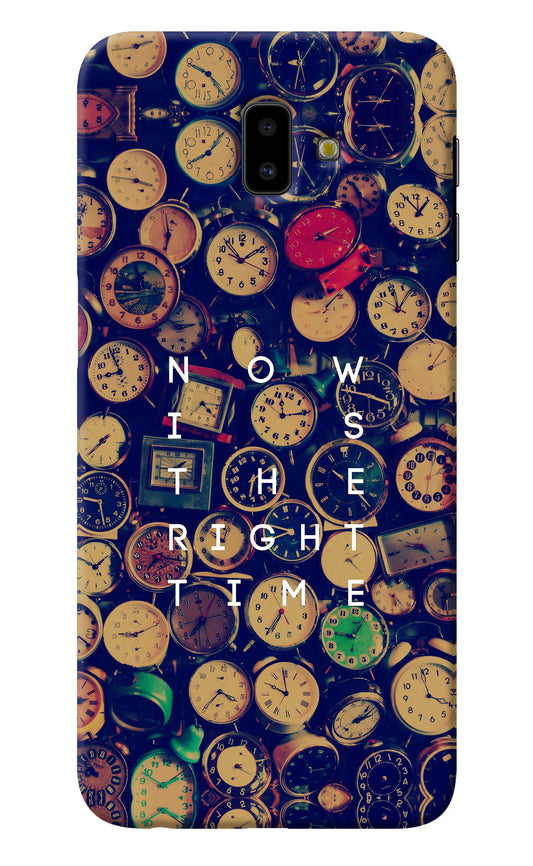 Now is the Right Time Quote Samsung J6 plus Back Cover