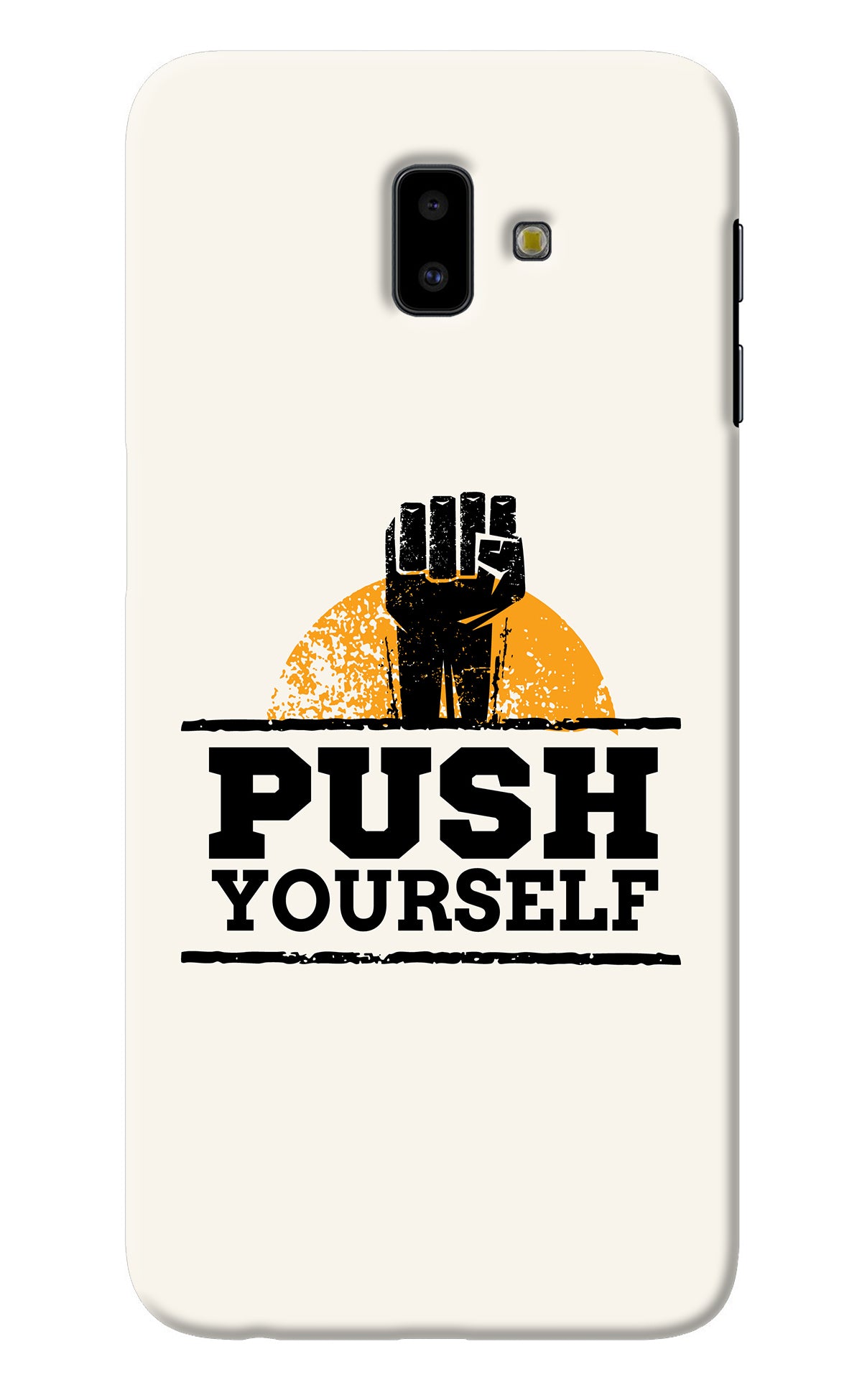 Push Yourself Samsung J6 plus Back Cover