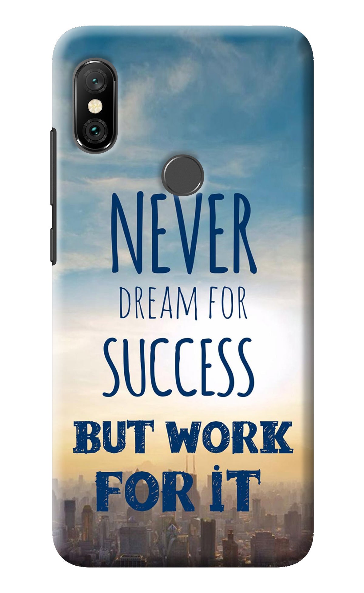 Never Dream For Success But Work For It Redmi Note 6 Pro Back Cover