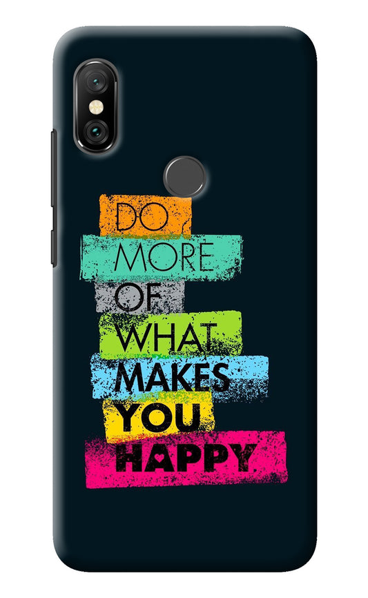 Do More Of What Makes You Happy Redmi Note 6 Pro Back Cover