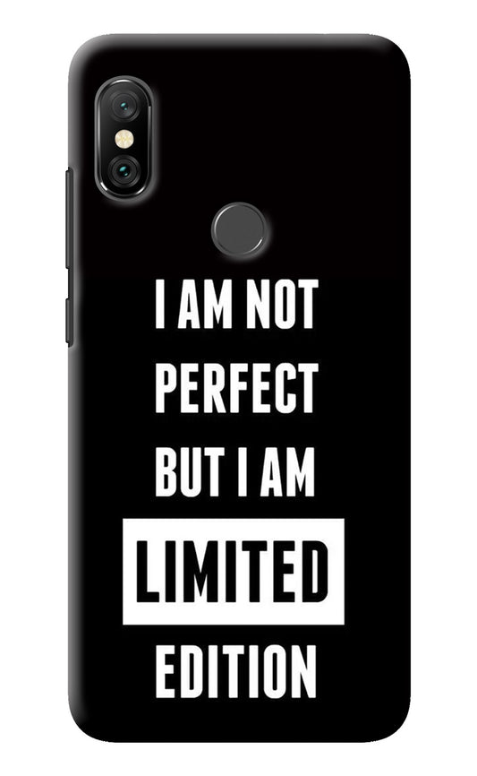 I Am Not Perfect But I Am Limited Edition Redmi Note 6 Pro Back Cover
