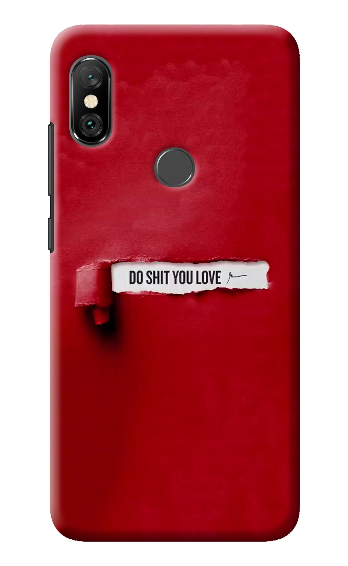 Do Shit You Love Redmi Note 6 Pro Back Cover