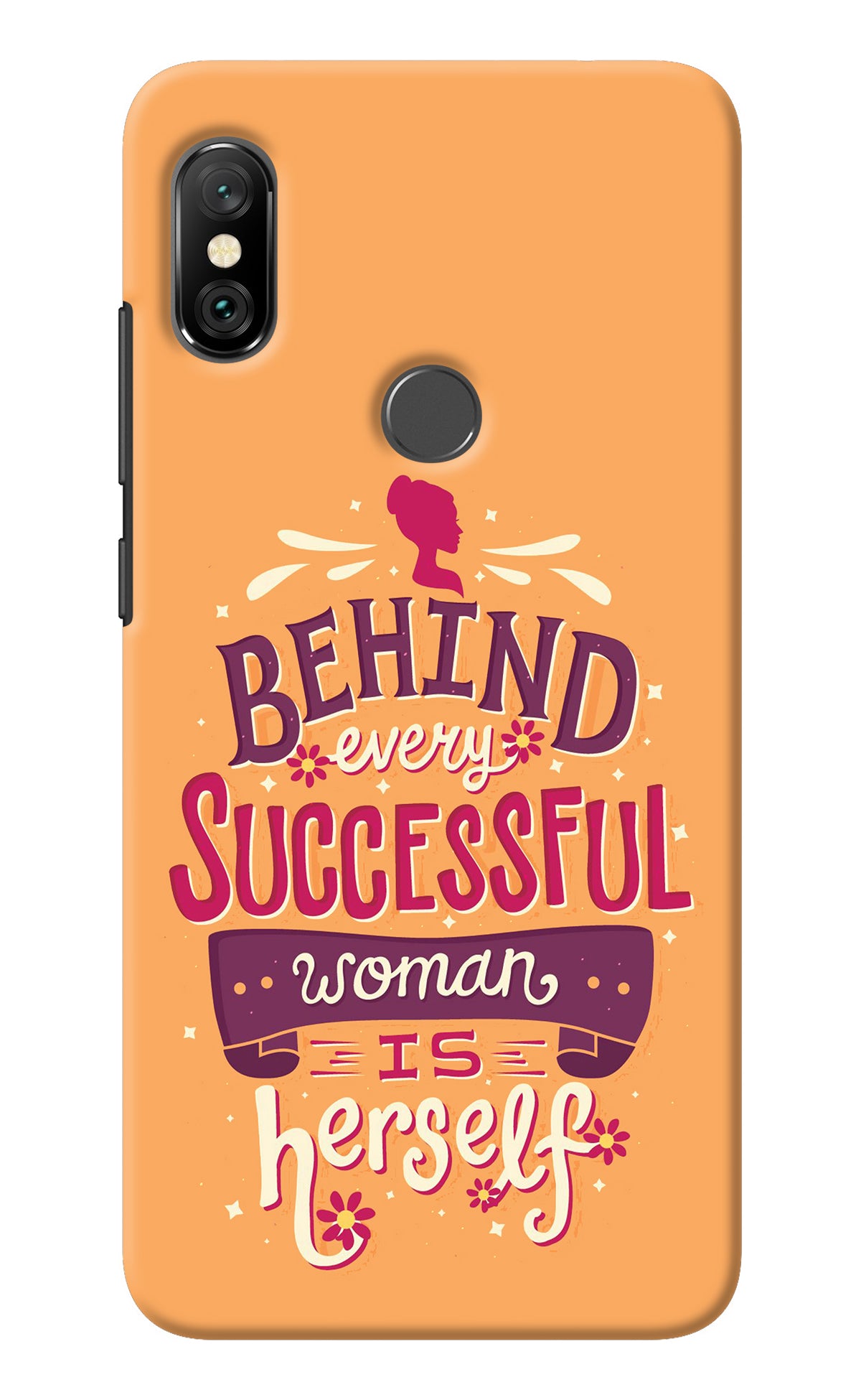 Behind Every Successful Woman There Is Herself Redmi Note 6 Pro Back Cover