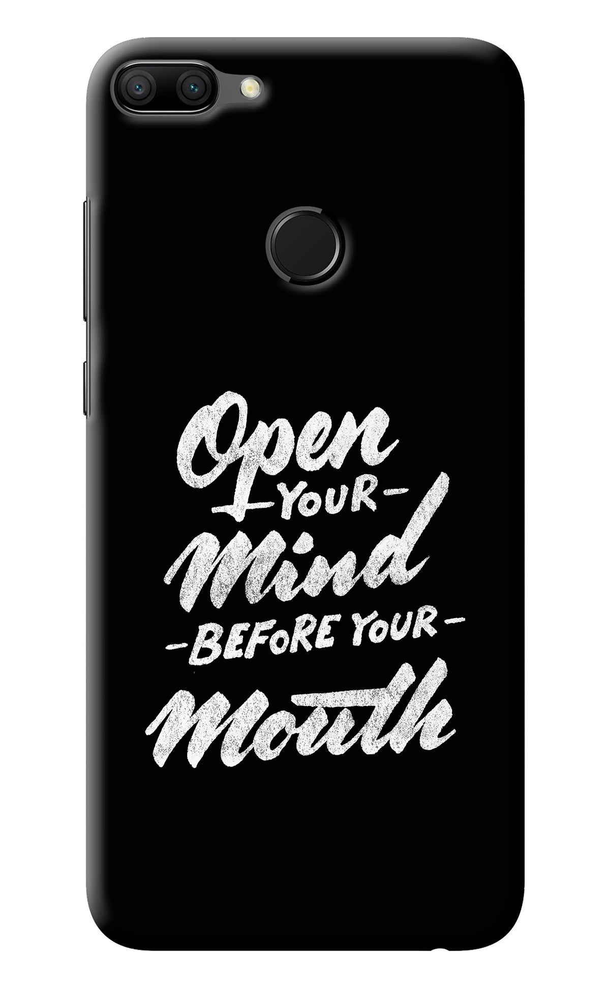 Open Your Mind Before Your Mouth Honor 9N Back Cover