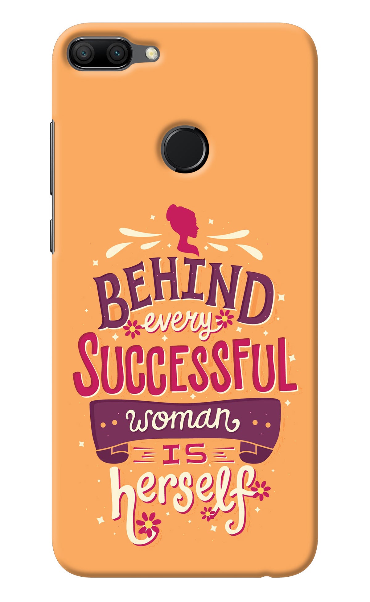 Behind Every Successful Woman There Is Herself Honor 9N Back Cover