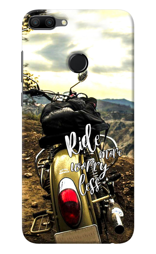 Ride More Worry Less Honor 9N Back Cover
