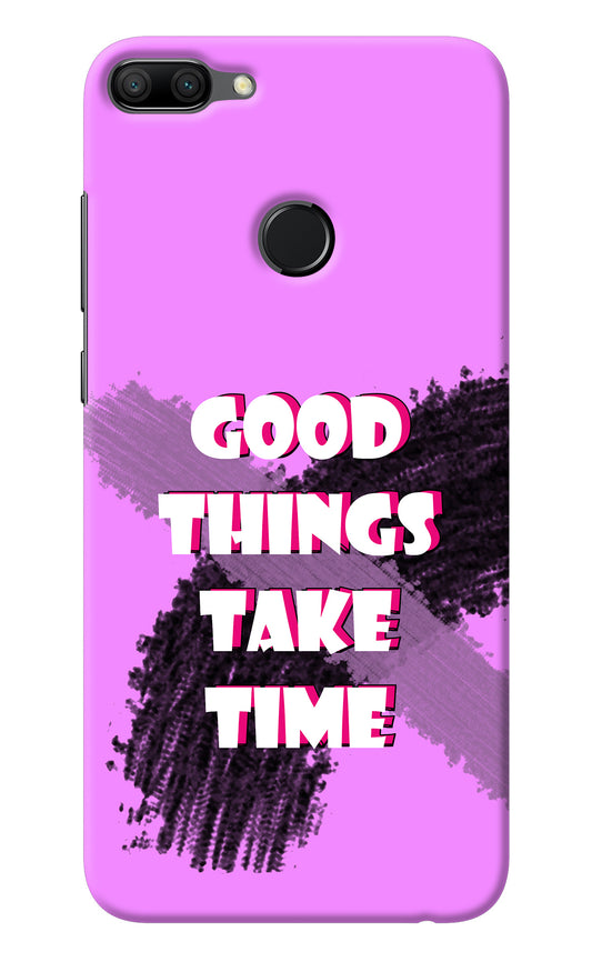 Good Things Take Time Honor 9N Back Cover