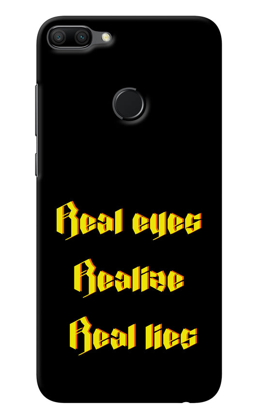 Real Eyes Realize Real Lies Honor 9N Back Cover