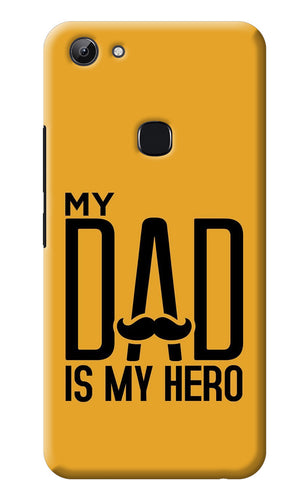 My Dad Is My Hero Vivo Y83 Back Cover