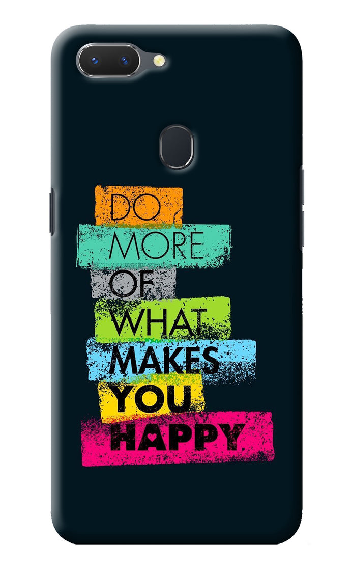 Do More Of What Makes You Happy Realme 2 Back Cover