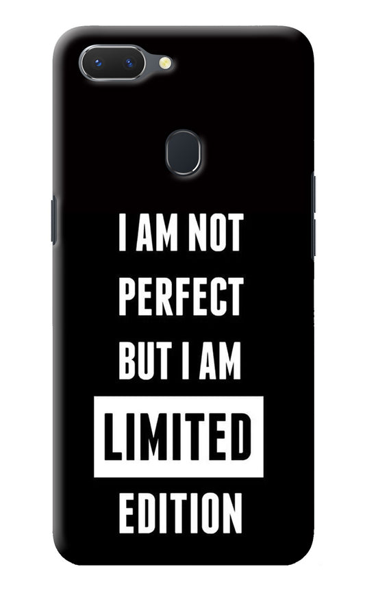 I Am Not Perfect But I Am Limited Edition Realme 2 Back Cover