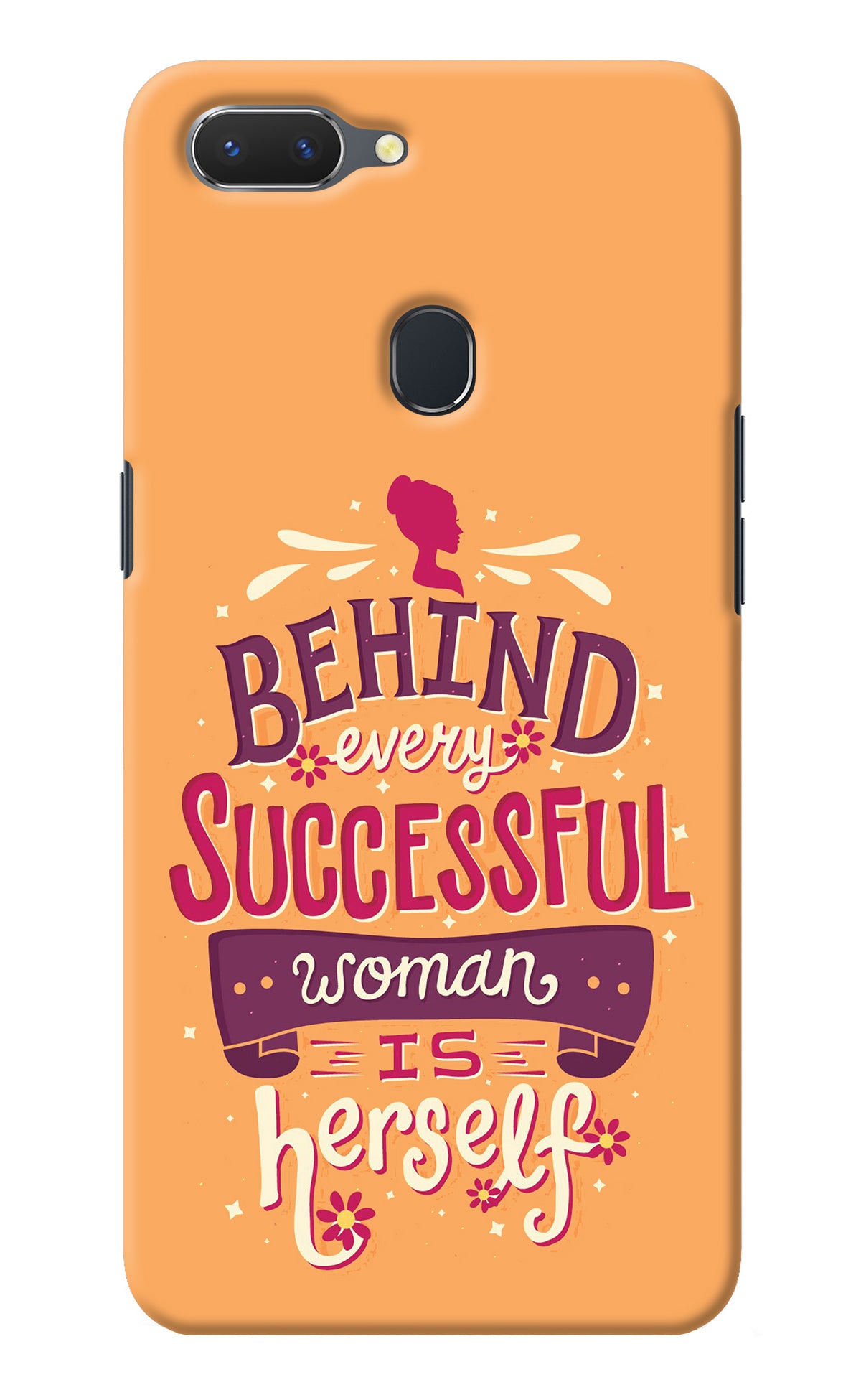 Behind Every Successful Woman There Is Herself Realme 2 Back Cover