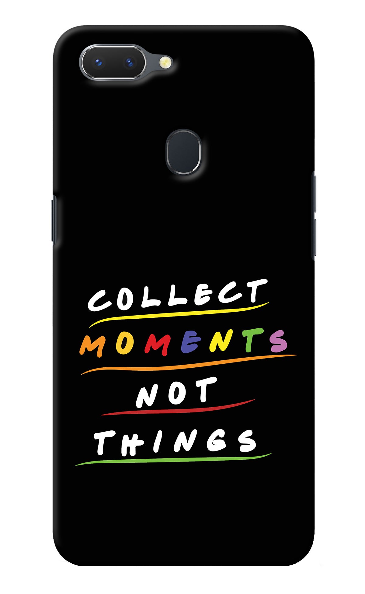 Collect Moments Not Things Realme 2 Back Cover