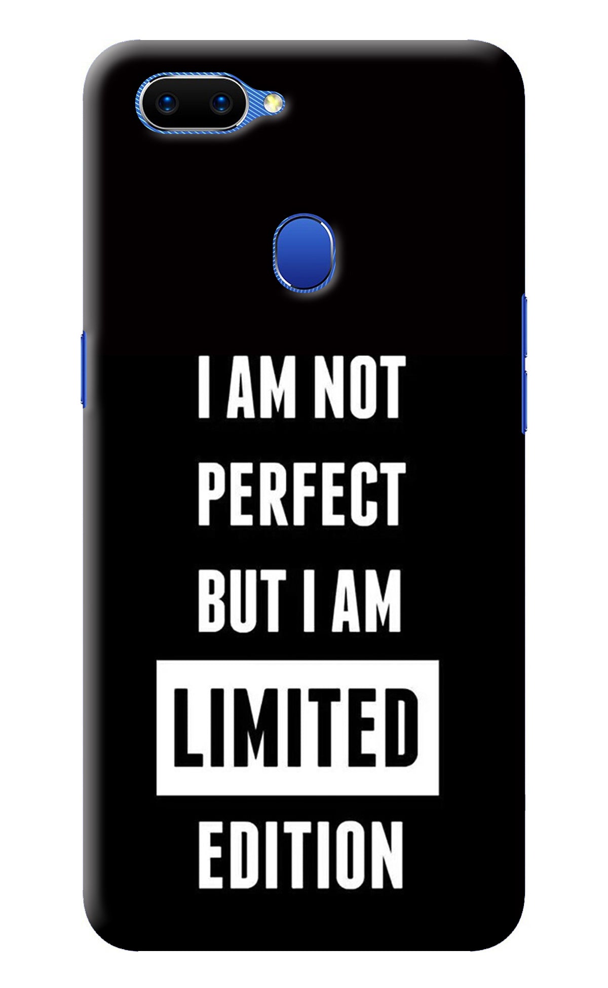 I Am Not Perfect But I Am Limited Edition Oppo A5 Back Cover