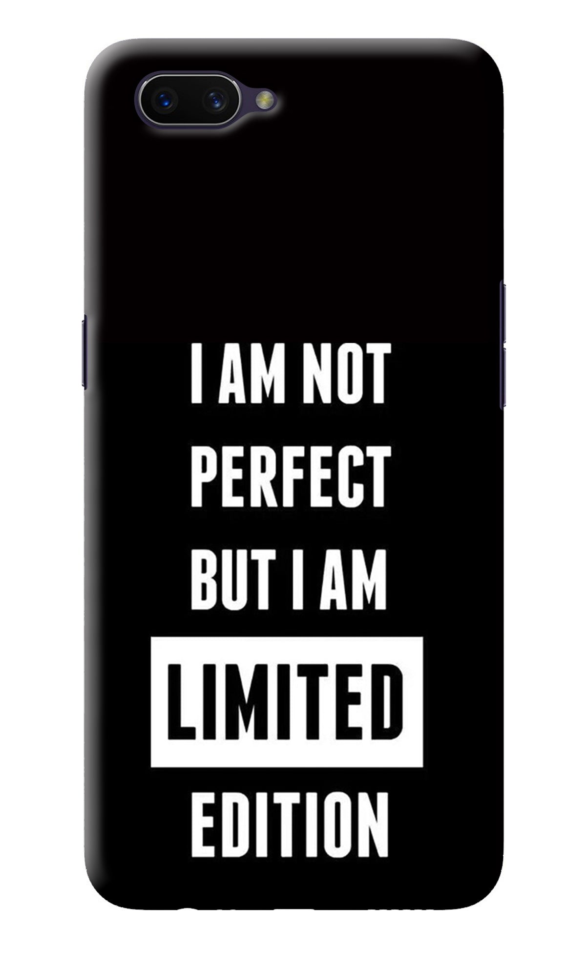 I Am Not Perfect But I Am Limited Edition Oppo A3S Back Cover