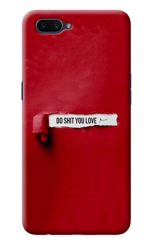 Do Shit You Love Oppo A3S Back Cover