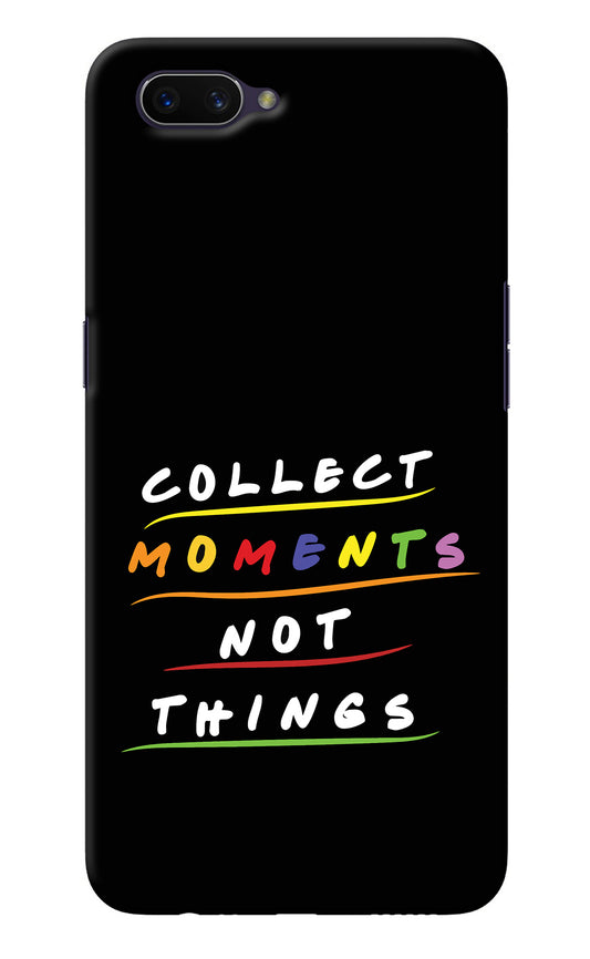 Collect Moments Not Things Oppo A3S Back Cover
