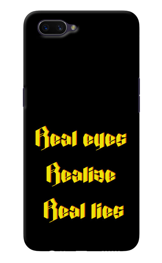 Real Eyes Realize Real Lies Oppo A3S Back Cover