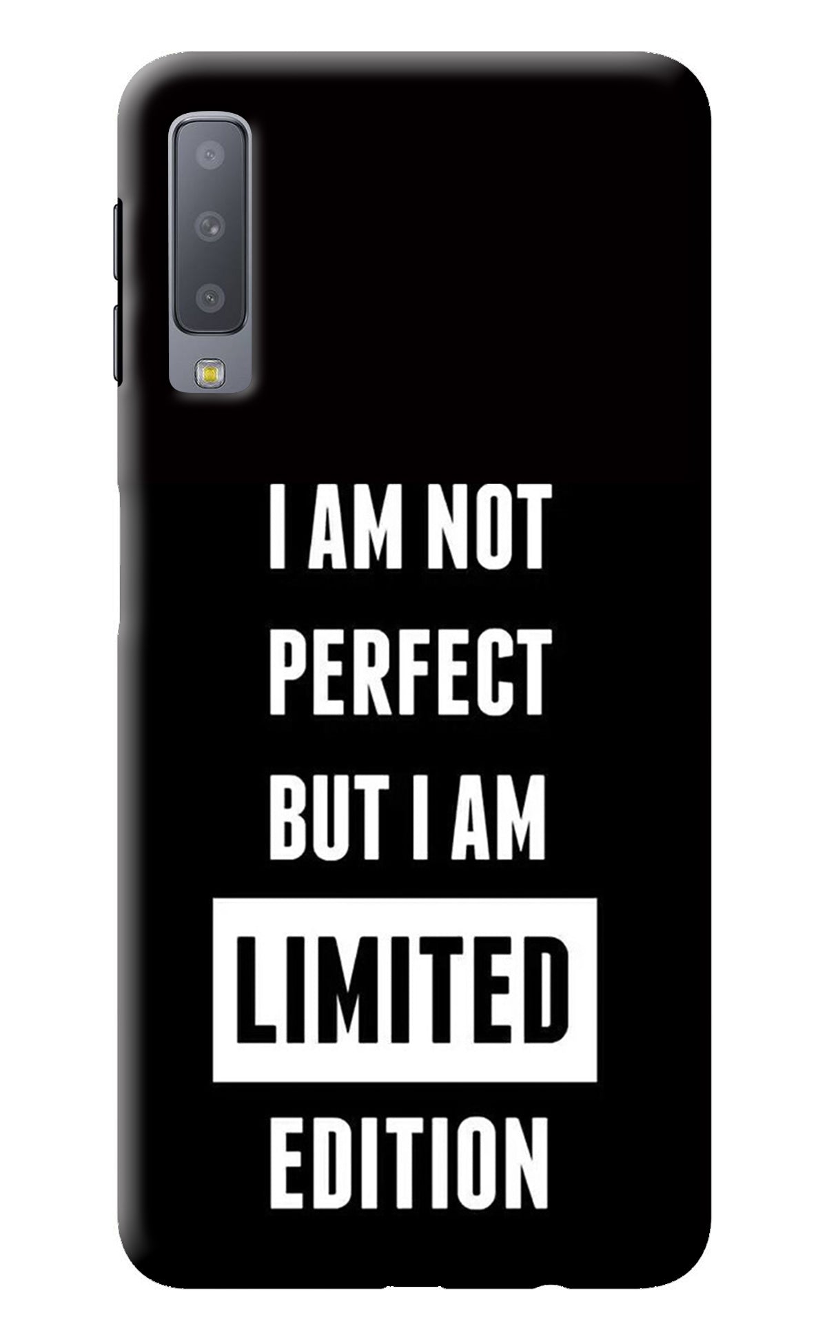 I Am Not Perfect But I Am Limited Edition Samsung A7 Back Cover