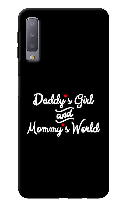 Daddy's Girl and Mommy's World Samsung A7 Back Cover