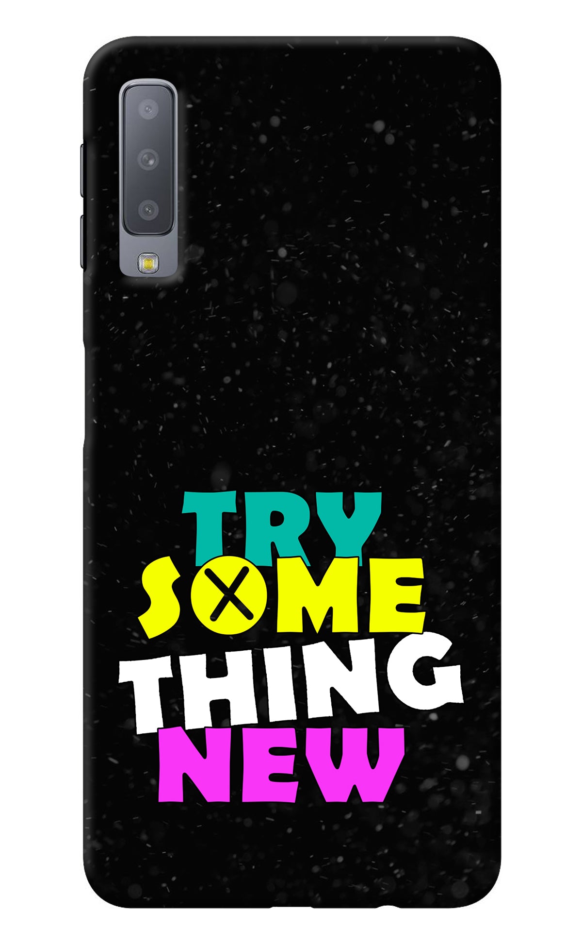 Try Something New Samsung A7 Back Cover