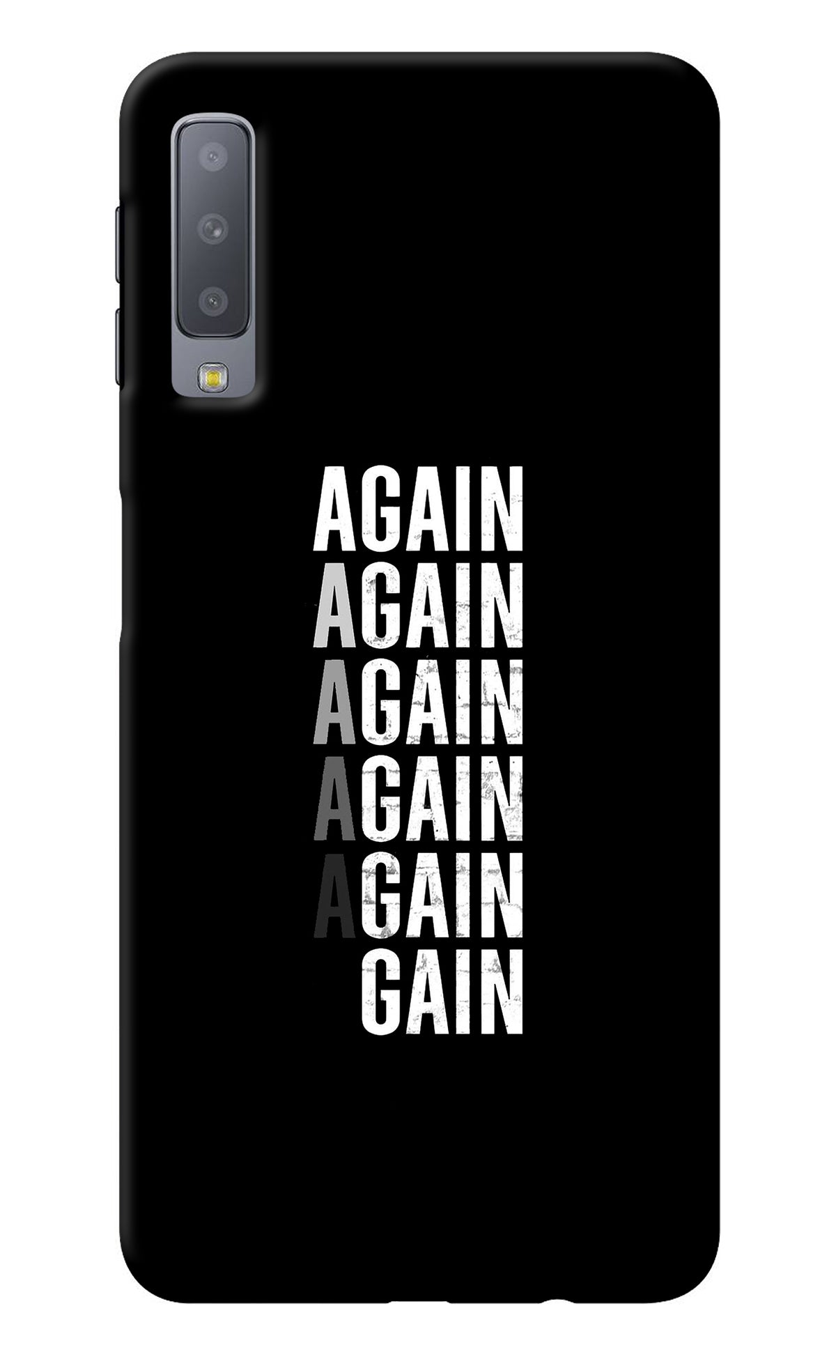 Again Again Gain Samsung A7 Back Cover