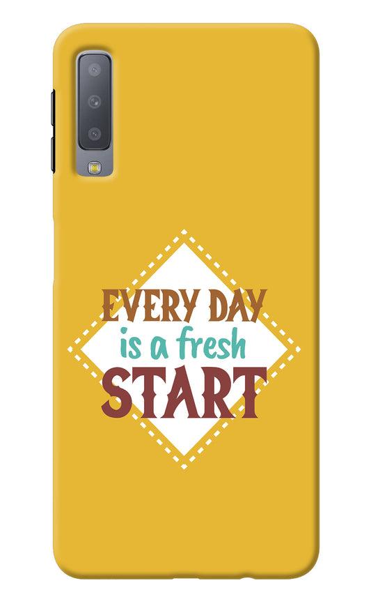 Every day is a Fresh Start Samsung A7 Back Cover