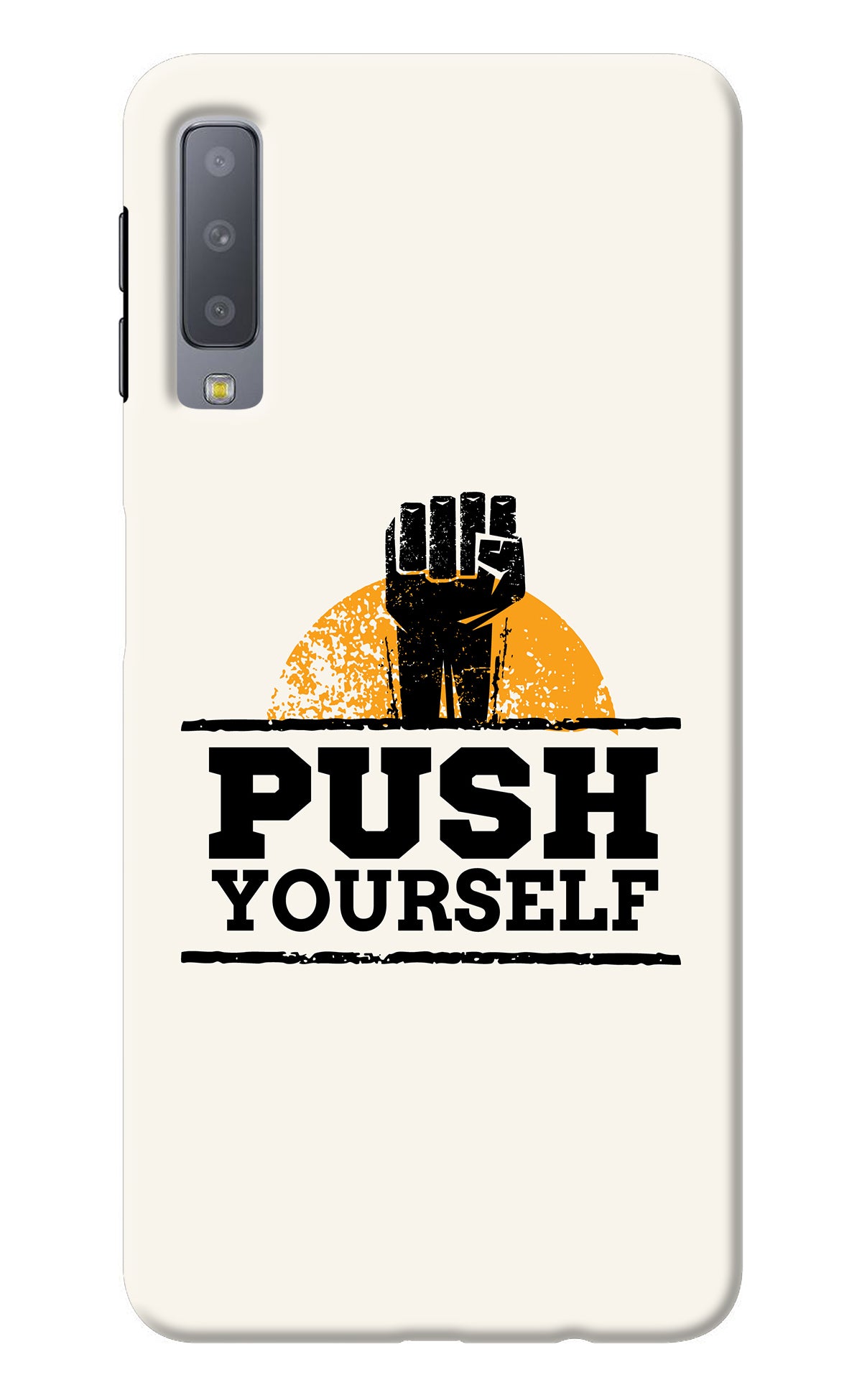Push Yourself Samsung A7 Back Cover