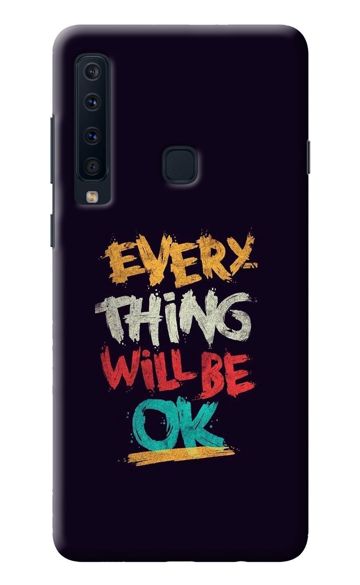 Everything Will Be Ok Samsung A9 Back Cover