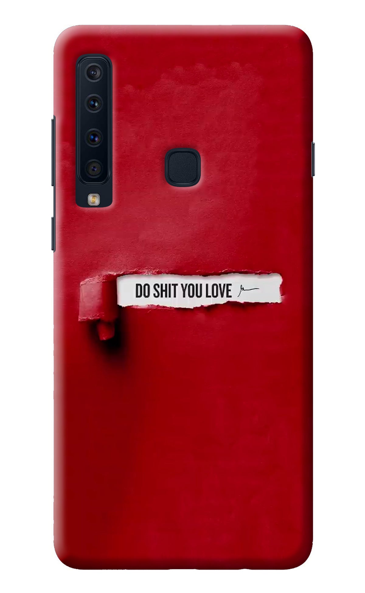 Do Shit You Love Samsung A9 Back Cover