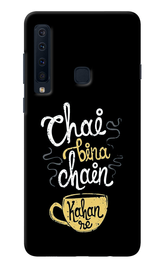 Chai Bina Chain Kaha Re Samsung A9 Back Cover