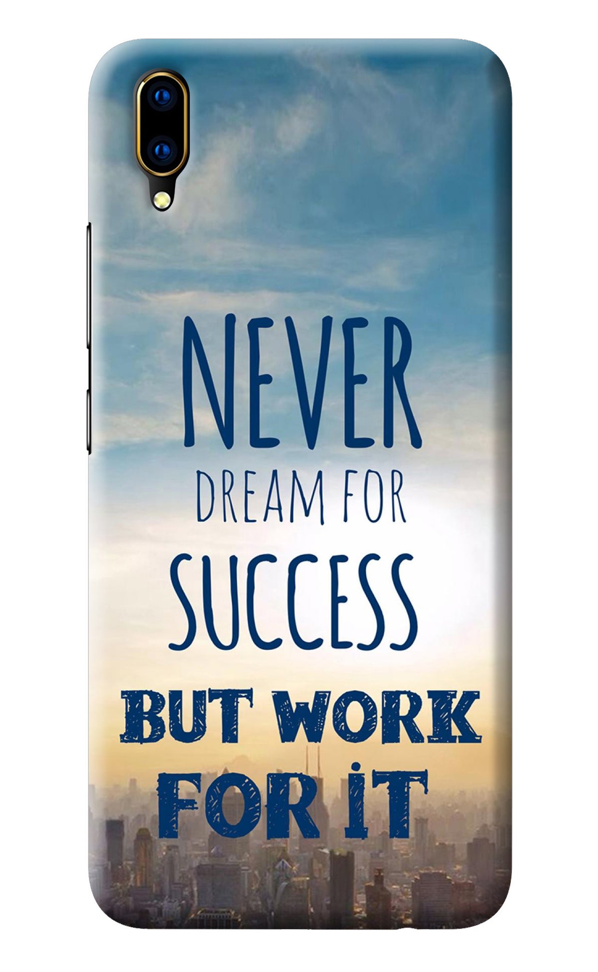 Never Dream For Success But Work For It Vivo V11 Pro Back Cover