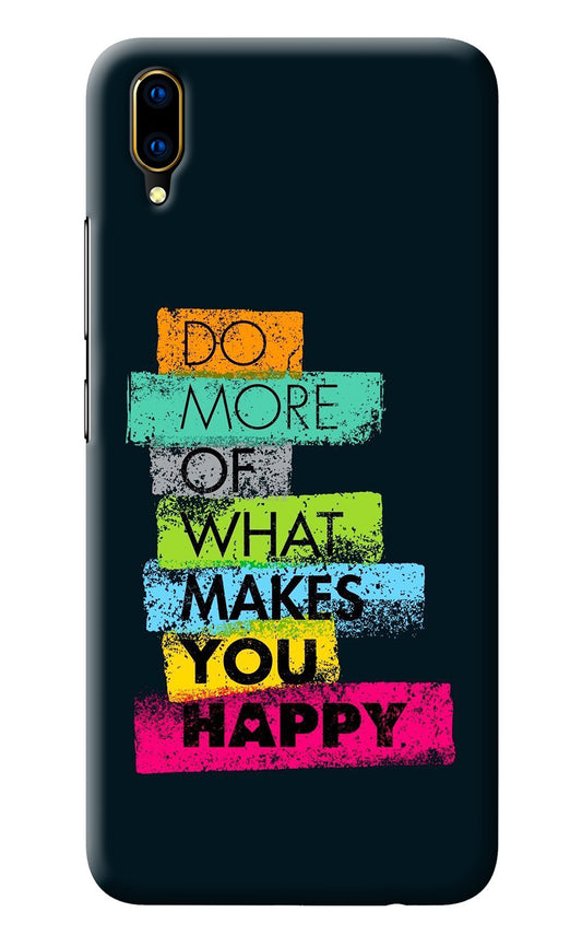 Do More Of What Makes You Happy Vivo V11 Pro Back Cover