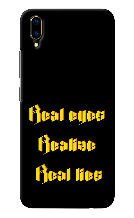 Real Eyes Realize Real Lies Vivo V11 Pro Back Cover