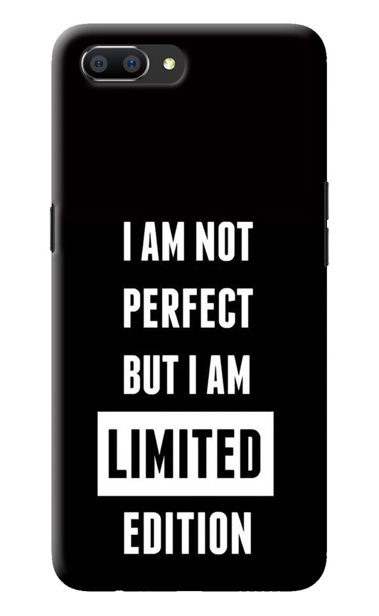 I Am Not Perfect But I Am Limited Edition Realme C1 Back Cover