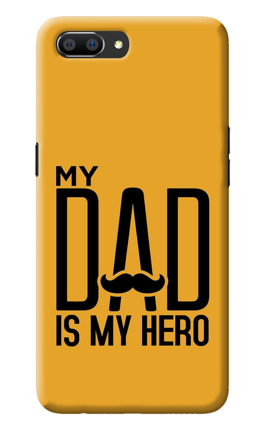 My Dad Is My Hero Realme C1 Back Cover